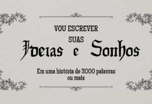 Eu vou  escrever suas ideias em histórias