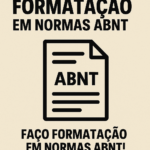 Eu vou Formatar seu trabalho da faculdade em abnt