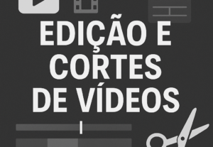 Eu vou Editar e Fazer cortes de vídeos curtos