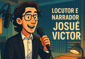 Eu vou fazer Narrar ou fazer a Locução para você