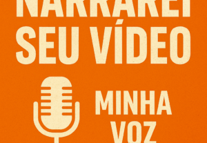 Eu vou narrar/ falar no seu vídeo