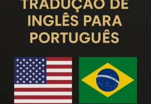 Eu vou traduzir o seu texto em inglês para o português