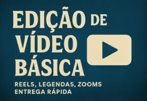Eu vou fazer edição de vídeos curtos para você