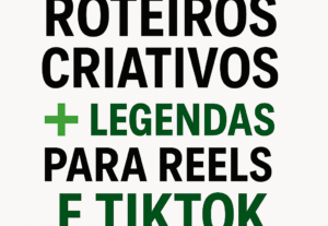 Eu vou Criar seu Roteiro + Legenda para Reels