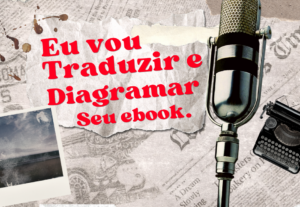 Eu vou Diagramar e Traduzir seu E-book perfeitamente