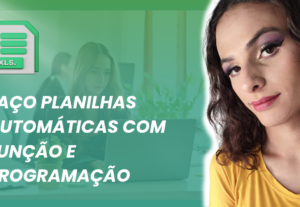 Eu vou montar uma planilha automática no Excel para você