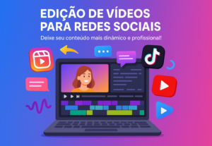Eu vou editar seus vídeos para redes rociais