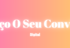 Eu vou criar um convite digital para sua festa ou evento
