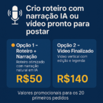 Eu vou Criar seu roteiro com narração IA ou vídeo pronto