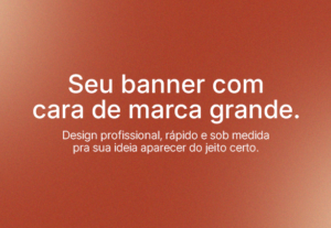 Eu vou criar seu banner com qualidade