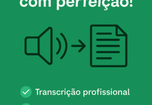 Eu vou Fazer uma Transcrição profissional e rápida pra você