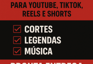 Eu vou editar seus vídeos para YouTube, TikTok, Reels e Shor...