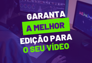 Eu vou Editar o melhor vídeo para você.