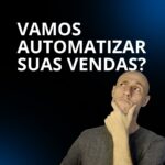 Eu vou Automatizar suas Vendas no Instagram, WhatsApp e Emai...