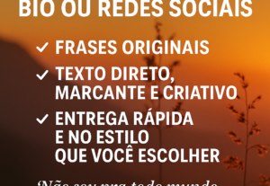 Eu vou Criar 3 frases impactantes para sua bio.