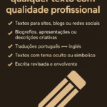 Eu vou Escrever  ou traduzir qualquer texto com qualidade.