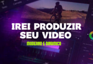 Eu vou fazer sua edição de vídeo
