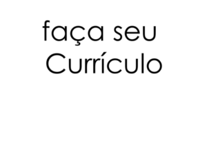 Eu vou fazer seu currículo para conseguir um emprego