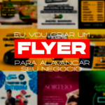 Eu vou criar um flyer para alavancar seu negocio