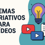 Eu vou sugerir temas criativos para seus vídeos