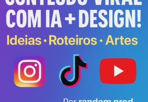 Eu vou Criar Conteúdos Virais com IA para Suas Redes