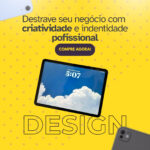 Eu vou fazer os Melhores Designs para seu Negócio.