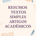 Eu vou fazer resumos e textos simples