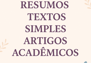 Eu vou fazer resumos e textos simples