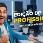 Eu vou fazer uma edição de vídeo profissional para você