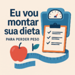 Eu vou Criar um plano alimentar e personalizado