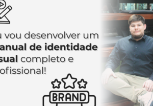 Eu vou desenvolver um manual de identidade visual completo