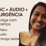 Eu vou ser UGC + Áudio + Urgência = Entrega com Presença