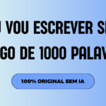 Eu vou escrever seu artigo de 1000 palavras original sem ia