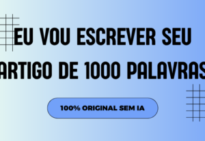 Eu vou escrever seu artigo de 1000 palavras original sem ia