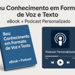 Eu vou fazer um eBook + Podcast Personalizado