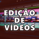 Eu vou editar um vídeo para você