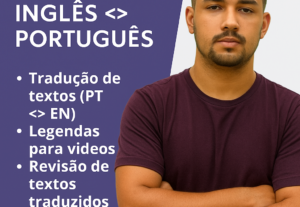 Eu vou Traduzir de Inglês para português seus textos ou vide...