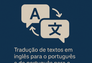 Eu vou fazer tradução Profissional | Inglês - Português