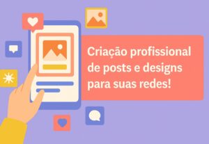 Eu vou fazer a criação de artes para a sua Rede Social