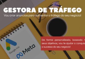 Eu vou criar anúncios para aumentar o tráfego do seu negócio