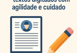 Eu vou Fazer seu currículo profissional ou digitar seus text...