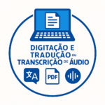 Eu vou fazer  Tradução e Digitação com Qualidade e Agilidade