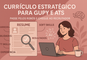 Eu vou fazer seu currículo alinhado à Gupy e outros