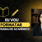 Eu vou formatar seu trabalho acadêmico