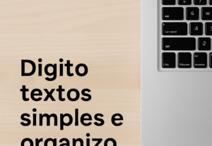 Eu vou Digitar textos simples e organizar em arquivo
