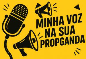 Eu vou Ser a voz da sua propaganda