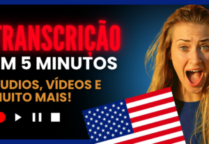 Eu vou Transcrever seu áudio/vídeo em português para o inglê...