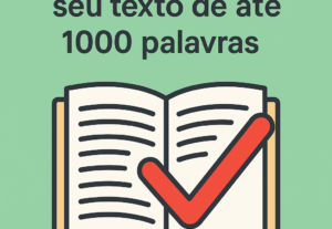 Eu vou ler e revisar seu texto de até 1000 palavras