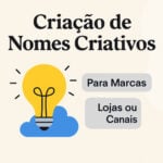 Eu vou criar  Nomes Criativos e Exclusivos para Lojas e Cana...