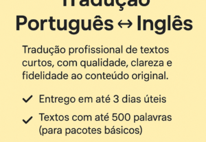 Eu vou Traduzir  seu texto Português ↔ Inglês